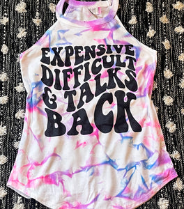 Reverse Dyed - Expensive Difficult & Talks Back