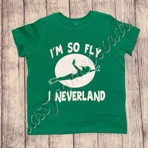 I’m so fly I neverland tee
