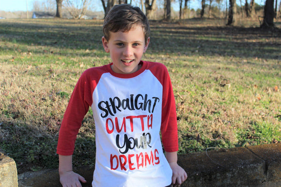 Straight outta your dreams baseball tee