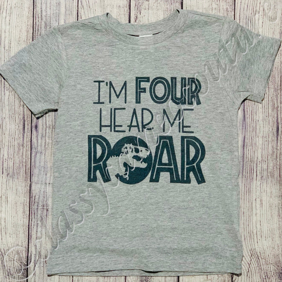 I’m Four Hear Me Roar Tee