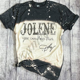 Jolene - You can have him Tee